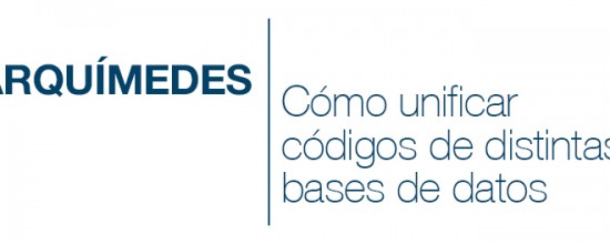 Arquimedes Cómo unificar códigos de distintas bases de datos